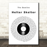 The Beatles Helter Skelter Vinyl Record Decorative Wall Art Gift Song Lyric Print