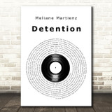 Meliane Martienz Detention Vinyl Record Decorative Wall Art Gift Song Lyric Print