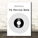 Bad Bunny Yo Perreo Sola Vinyl Record Decorative Wall Art Gift Song Lyric Print