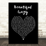 Luke Combs Beautiful Crazy Black Heart Song Lyric Quote Print