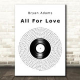 Bryan Adams All For Love Vinyl Record Decorative Wall Art Gift Song Lyric Print