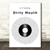 Lil Yachty Dirty Mouth Vinyl Record Decorative Wall Art Gift Song Lyric Print