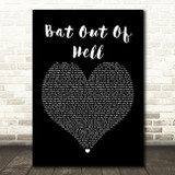 Meat Loaf Bat Out Of Hell Black Heart Song Lyric Quote Print