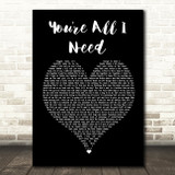Method Man You're All I Need Black Heart Song Lyric Quote Print