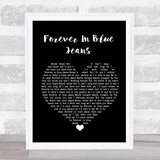 Neil Diamond Forever In Blue Jeans Black Heart Song Lyric Quote Print