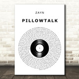 ZAYN PILLOWTALK Vinyl Record Decorative Wall Art Gift Song Lyric Print