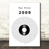 Mac Miller 2009 Vinyl Record Decorative Wall Art Gift Song Lyric Print