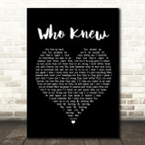 Pink Who Knew Black Heart Song Lyric Quote Print