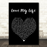 Robbie Williams Love My Life Black Heart Song Lyric Quote Print