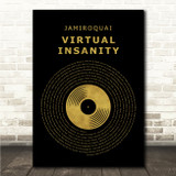 Jamiroquai Virtual Insanity Black & Gold Vinyl Record Song Lyric Print