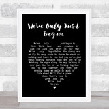 The Carpenters We've Only Just Begun Black Heart Song Lyric Quote Print
