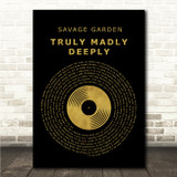 Savage Garden Truly Madly Deeply Black & Gold Vinyl Record Song Lyric Print