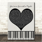Kasabian Youre in Love with a Psycho Black Heart & Piano Keys Song Lyric Print