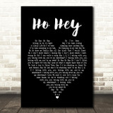 The Lumineers Ho Hey Black Heart Song Lyric Quote Print