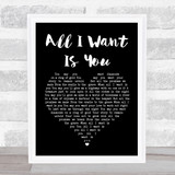 U2 All I Want Is You Black Heart Song Lyric Print