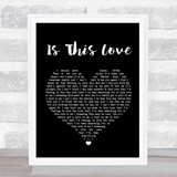 Whitesnake Is This Love Black Heart Song Lyric Quote Print