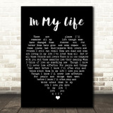 In My Life The Beatles Black Heart Quote Song Lyric Print