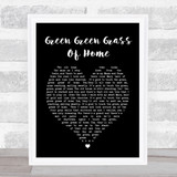 Tom Jones Green Green Grass Of Home Black Heart Song Lyric Quote Print