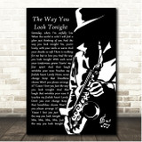 Frank Sinatra The Way You Look Tonight Saxophone Player Song Lyric Print