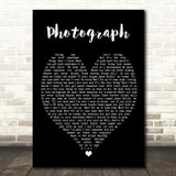 Photograph Ed Sheeran Black Heart Quote Song Lyric Print