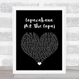 Barry Manilow Copacabana (At The Copa) Black Heart Song Lyric Print