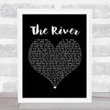 Bruce Springsteen The River Black Heart Song Lyric Print