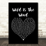 David Bowie Wild Is The Wind Black Heart Song Lyric Print