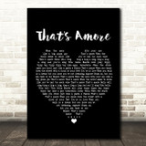 Dean Martin That's Amore Black Heart Song Lyric Print