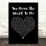 Freya Ridings You Mean The World To Me Black Heart Song Lyric Print