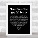Freya Ridings You Mean The World To Me Black Heart Song Lyric Print