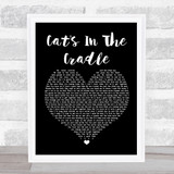 Harry Chapin Cat's In The Cradle Black Heart Song Lyric Print