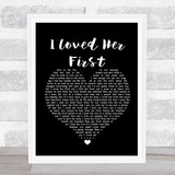 Heartland I Loved Her First Black Heart Song Lyric Print