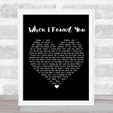 Jasmine Rae When I Found You Black Heart Song Lyric Print
