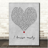 Natasha Bedingfield I bruise easily Grey Heart Song Lyric Print