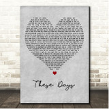 Rudimental feat. Dan Caplen, Jess Glynne & Macklemore These Days Grey Heart Song Lyric Print