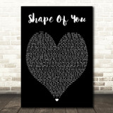 Shape Of You Ed Sheeran Black Heart Quote Song Lyric Print
