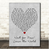 The Cinematic Orchestra Wait for Now Leave the World Grey Heart Song Lyric Print