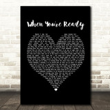 Shawn Mendes When You're Ready Black Heart Song Lyric Print