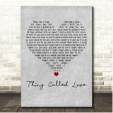 Above & Beyond Thing Called Love Grey Heart Song Lyric Print