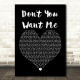 The Human League Don't You Want Me Black Heart Song Lyric Print