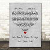 Dusty Springfield You Dont Have to Say You Love Me Grey Heart Song Lyric Print