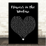 Travis Flowers in the Window Black Heart Song Lyric Print