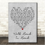 Gerry and The Pacemakers Walk Hand in Hand Grey Heart Song Lyric Print