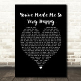 Blood, Sweat & Tears You've Made Me So Very Happy Black Heart Song Lyric Print