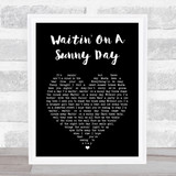 Bruce Springsteen Waitin' On A Sunny Day Black Heart Song Lyric Print