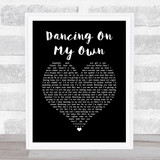 Calum Scott Dancing On My Own Black Heart Song Lyric Print