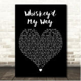 Morgan Wallen Whiskeyd My Way Black Heart Song Lyric Print