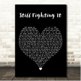 Ben Folds Still Fighting It Black Heart Song Lyric Print