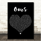 Taylor Swift Ours Black Heart Song Lyric Print