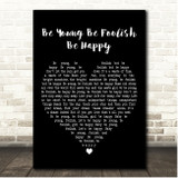 The Tams Be Young Be Foolish Be Happy Black Heart Song Lyric Print